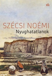 The Restless (Szécsi Noémi)