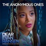 The Anonymous Ones (From Dear Evan Hansen) - Amandla Stenberg
