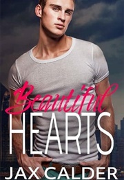 Beautiful Hearts (Jax Calder)