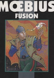 Epic Graphic Novel: Moebius - Fusion (1995)