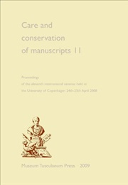 Care and Conservation of Manuscripts 14 (Matthew J. Driscoll)