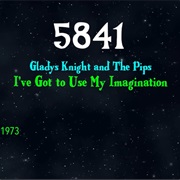 #7453 I've Got to Use My Imagination by Gladys Knight & the Pips