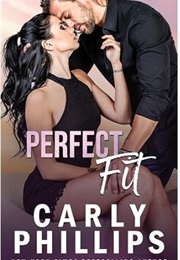 Perfect Fit (Carly Phillips)