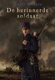 De Herinnerde Soldaat (Anjet Daanje)