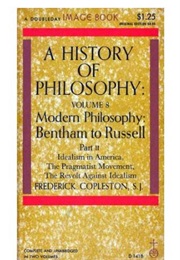 A History of Philosophy Vol 8, Part 2: The Pragmatist Movement (Frederick Copleston)