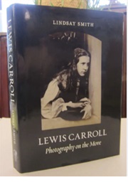 Lewis Carrol: Photography on the Move (Lindsay Smith)