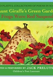 In Aunt Giraffe's Green Garden (Jack Prelutsky)