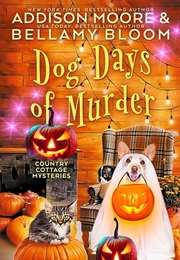 Dog Days of Murder (Addison Moore)