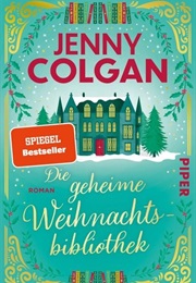 Die Geheime Weihnachtsbibliothek / Happy-Ever-After #6 (Jenny Colgan)