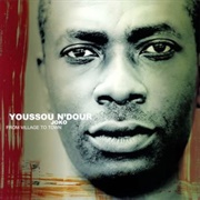 Youssou N'dour - Joko: From Village to Town