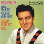 Elvis Presley - Wear My Ring Around Your Neck