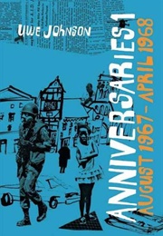 Anniversaries Vol. 1 (Uwe Johnson (Tr. Damion Searls))