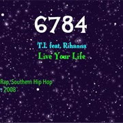 #9088 Live Your Life by T.I Featuring Rihanna