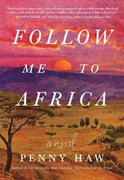 Follow Me to Africa (Penny Haw)