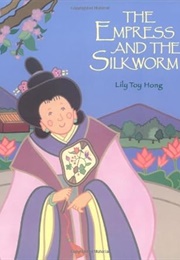 The Empress and the Silkworm (Hong)