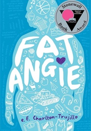 Fat Angie (E.E. Charlton-Trujillo)