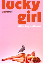 Lucky Girl (Allie Tagle-Dokus)