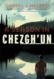 A Season in Chezgh'un (Darrel J. McLeod)