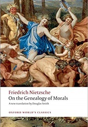 On the Genealogy of Morals (Nietzsche, Friedrich)