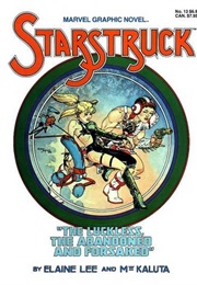 Marvel Graphic Novel #13 - Starstruck (1984) (Elaine Lee, M.W. Kaluta)