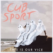 Come on Mess Me Up - Cub Sport