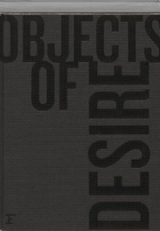 Objects of Desire: Desire Is What Leads You Through Life (Patrice Farameh)