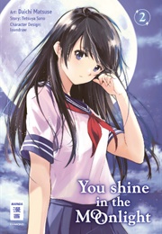 You Shine in the Moonlight (Volume 2) (Tetsuya Sano)