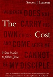The Cost (Steven J. Lawson)