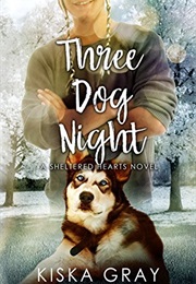 Three Dog Night (Kiska Gray)