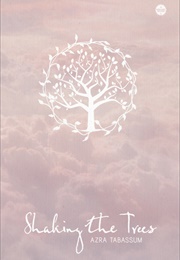 Shaking the Trees (Azra Tabassum)