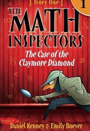 The Case of the Claymore Diamond - The Math Inspectors (Daniel Kenney & Emily Boever)