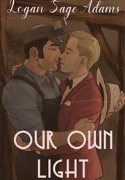Our Own Light (Logan Sage Adams)