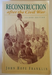 Reconstruction After the Civil War (John Hope Franklin)