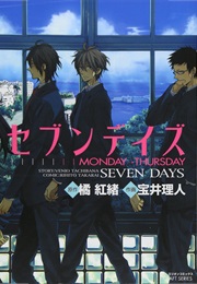 SEVEN DAYS: Monday - Thursday (Venio Tachibana, Rihito Takarai)