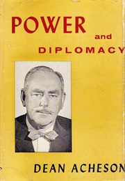 Power and Diplomacy (Dean Acheson)