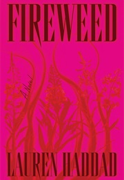 Fireweed (Haddad)