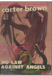 No Law Against Angels (Carter Brown)