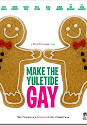 Make the Yuletide Gay (2009)