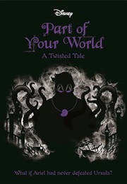 Part of Your World (Liz Braswell)