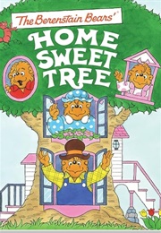 The Berenstain Bears' Home Sweet Tree (Stan & Jan Berenstain)