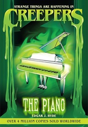 Creepers: The Piano (Edgar J. Hyde)