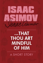 . . . That Thou Art Mindful of Him (1974)