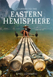 Journey to the Eastern Hemisphere (April Lotempio)