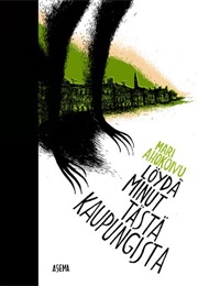 Löydä Minut Tästä Kaupungista (Mari Ahokoivu)