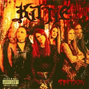 Kittie- Spit XXV