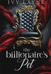 The Billionaire's Pet (Ivy Layne)