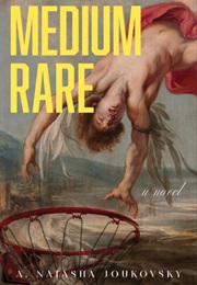Medium Rare (Natasha A. Joukovsky)