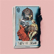 Now or Never - Halsey