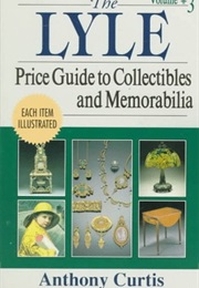 Lyle Price Guide to Collectibles and Memorabilia 3 (Anthony Curtis)