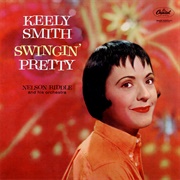 Swingin' Pretty (1959) - Keely Smith, Arr. Nelson Riddle